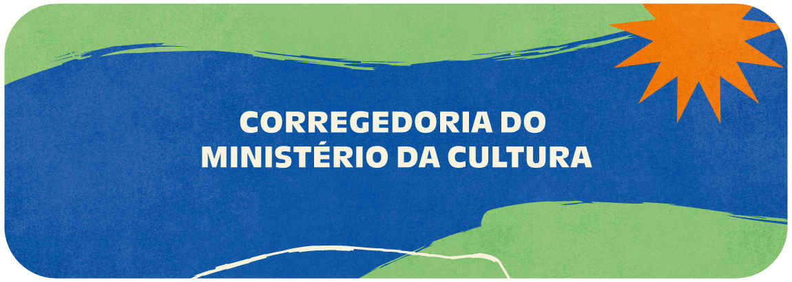 banner com o título Corregedoria do Ministério da Cultura