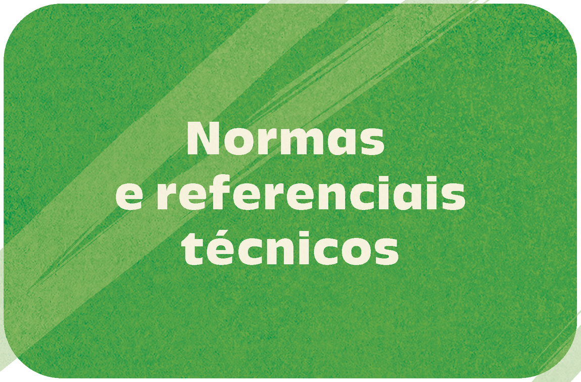 Botão com o título normas e referenciais técnicos