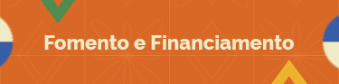 FOMENTO E FINANCIAMENTO