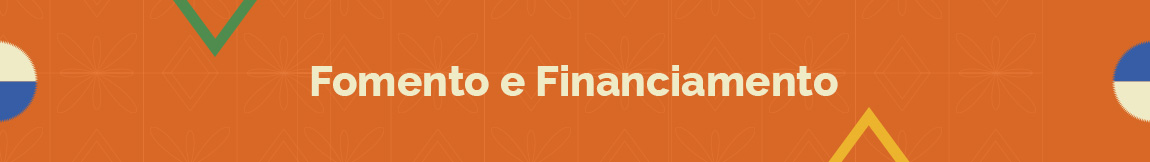 FOMENTO E FINANCIAMENTO