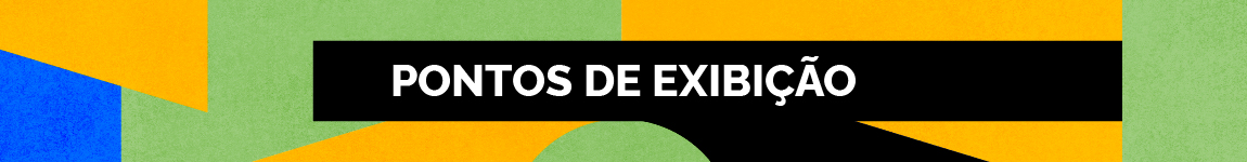 PONTOS DE EXIBIÇÃO