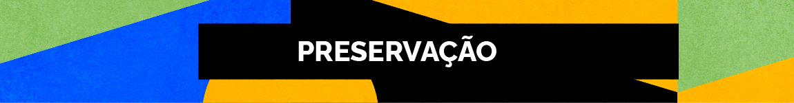 PRESERVAÇÃO