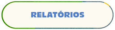 RELATÓRIOS