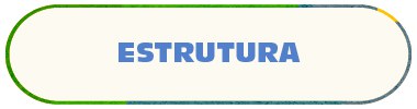 ESTRUTURA