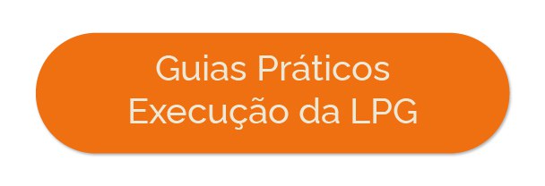 GUIAS PRÁTICOS EXECUÇÃO DA LPG