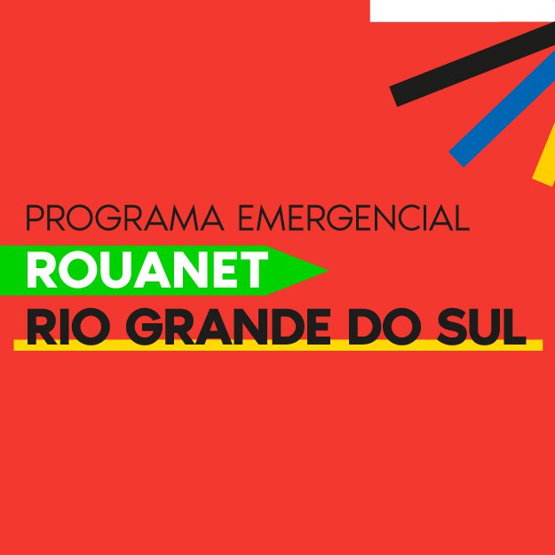 PROGRAMA EMERGENCAL ROUANET RIO GRANDE DO SUL