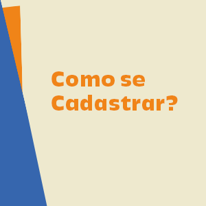 COMO SE CADASTRAR?