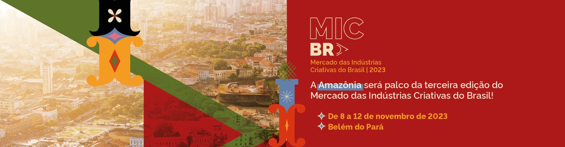 A Amazônia será palco da terceira edição do MICBR