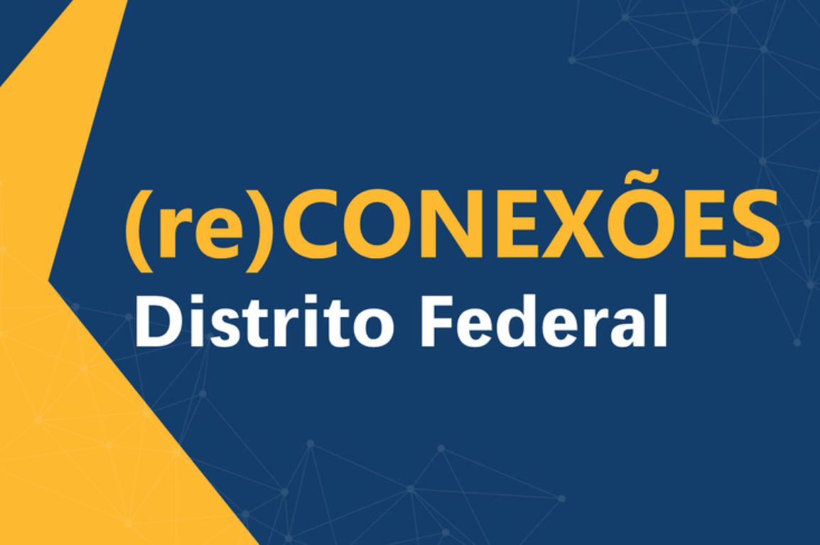 Brasília recebe edição do Programa (re)Conexões em 28 de setembro