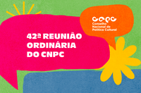 Conselho Nacional de Política Cultural realiza 42ª reunião ordinária com foco na reestruturação do colegiado e aplicação da Aldir Blanc