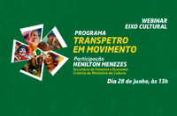 Edital da Transpetro para projetos da Lei Rouanet terá live nesta sexta (28) para tirar dúvidas de candidatos