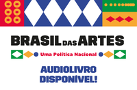 Funarte lança versão em áudio do texto-base Brasil das Artes: Uma Política Nacional