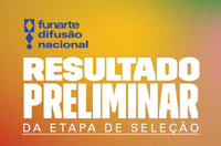 Funarte publica lista preliminar de seleção de circuitos do Programa de Difusão Nacional