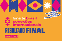 Funarte publica resultado final do módulo 1 da Bolsa de Mobilidade Artística Internacional