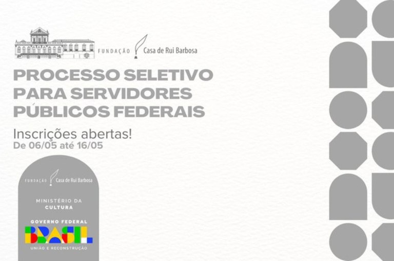 Fundação Casa de Rui Barbosa abre processos seletivos para servidores públicos federais de nível superior na área de TI
