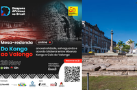 Fundação Cultural Palmares promove mesa-redonda sobre ancestralidade e salvaguarda entre Mbanza Kongo e Cais do Valongo