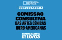 Ibercena abre convocatória para integrar a Comissão Consultiva das Artes Cênicas Ibero‑Americanas