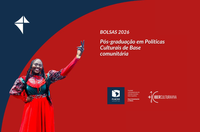 IberCultura Viva oferece bolsas de pós-graduação em Políticas Culturais de Base Comunitária