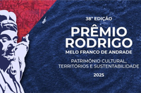 Iphan anuncia as 18 ações vencedoras do Prêmio Rodrigo 2025
