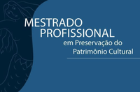 Iphan divulga resultado da 3ª etapa da seleção para ampla concorrência