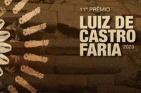 Iphan divulga resultado preliminar do 11º Prêmio Luiz de Castro Faria