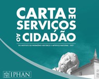 Iphan lança Carta de Serviços ao Cidadão versão 2021
