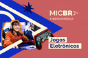 MICBR-Destacão por setor_JOGOS ELETRONICOS.png