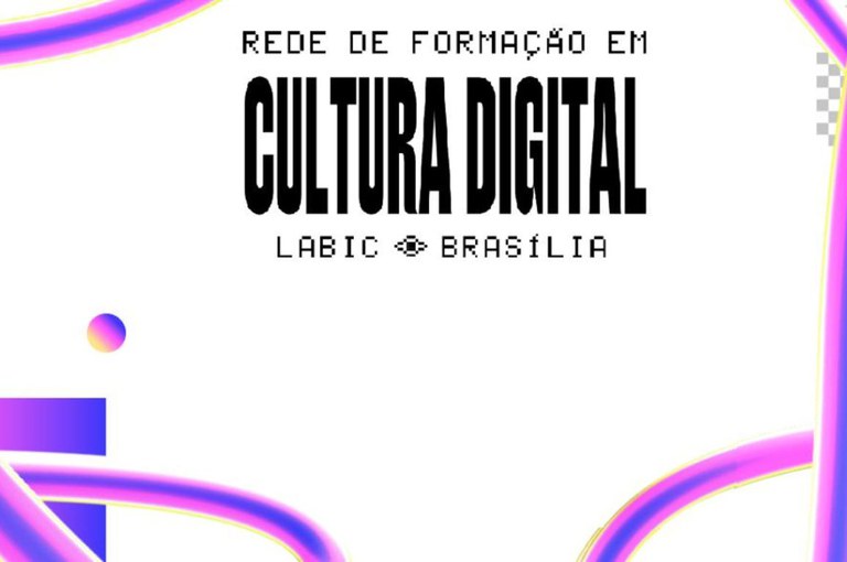 MinC e UFRJ realizam projeto nacional Redes de Formação em Cultura Digital – Labic Brasil