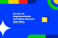 MinC inicia processo de regulamentação participativa da Política Nacional Aldir Blanc