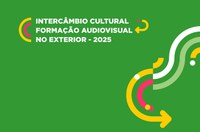 Ministério da Cultura lança edital de R$ 1 milhão para formação audiovisual de brasileiros no Exterior
