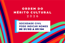 Ordem do Mérito Cultural 2026: sociedade civil pode indicar nomes de 31/03 a 09/04