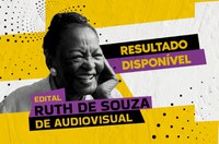 Resultado Final do Edital Ruth de Souza de Audiovisual é divulgado
