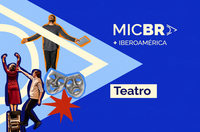 Teatro amplia presença no MICBR+Ibero-América e fortalece circulação das artes cênicas dentro e fora do Brasil