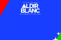 Últimos dias para envio do Plano de Aplicação dos Recursos da Política Nacional Aldir Blanc