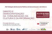 XIV Colóquio de Economia Política da Comunicação e da Cultura ocorre de 21 a 23 de outubro na Fundação Casa de Rui Barbosa