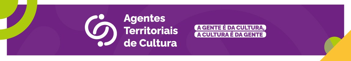 AGENTES TERRITORIAIS DE CULTURA