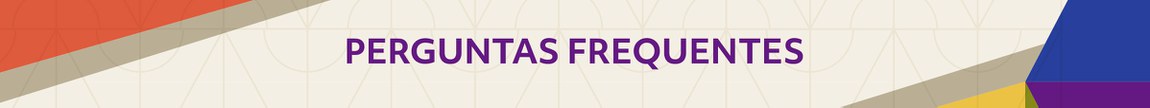 PERGUNTAS FREQUENTES