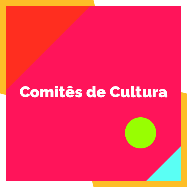 COMITÊS DE CULTURA
