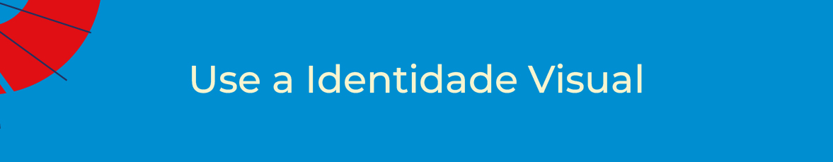 botão use a Identidade Visual do PNLL