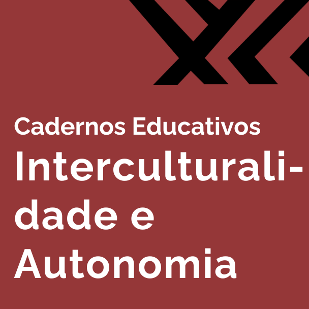 Clique para entrar na sessão de cadernos educativos sobre interculturalidade e autonomia