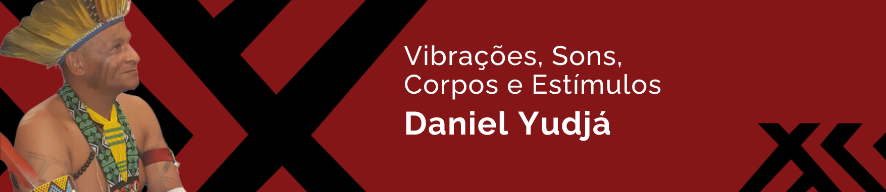 banner com a imagem do Daniel Yudja