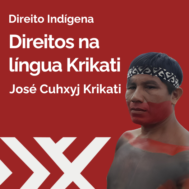 clique para ler a matéria do José Krikati sobre Direitos na língua krikati