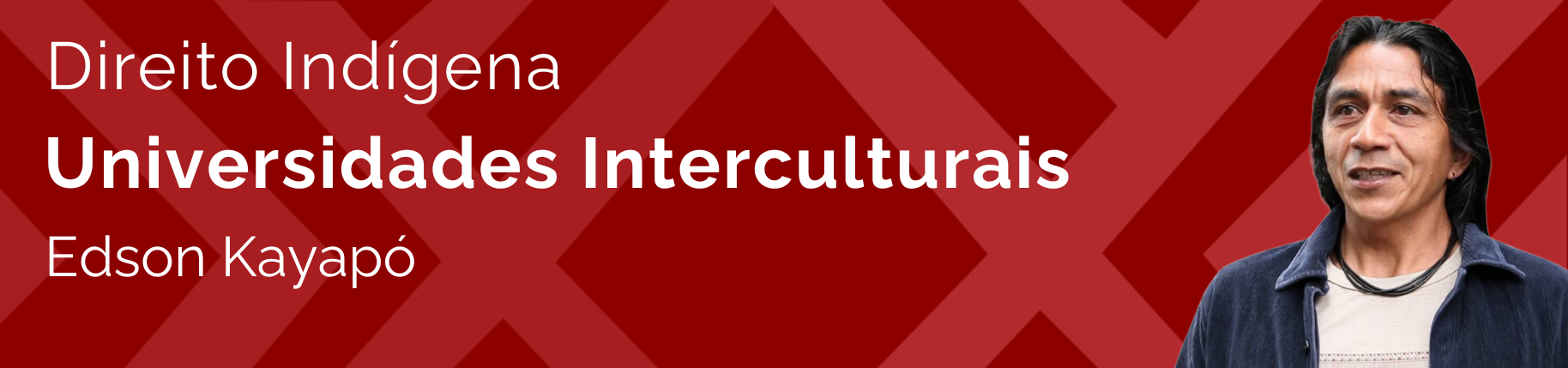 Universidades interculturais com Edson Kayapó