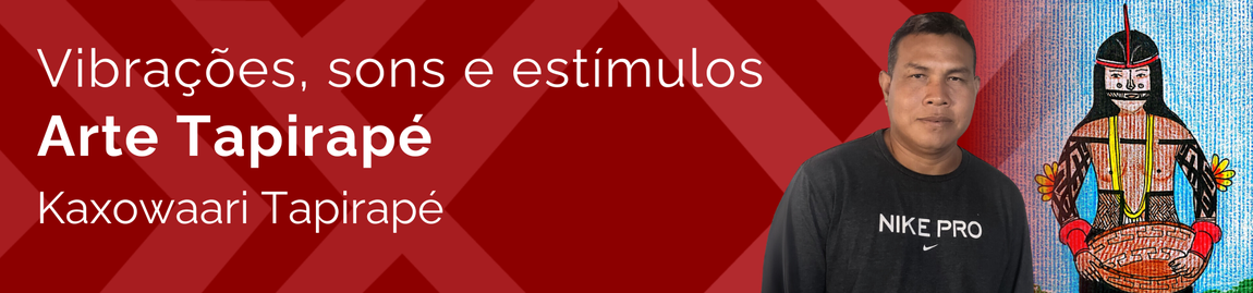Arte Tapirape com Kaxowaari Tapirapé