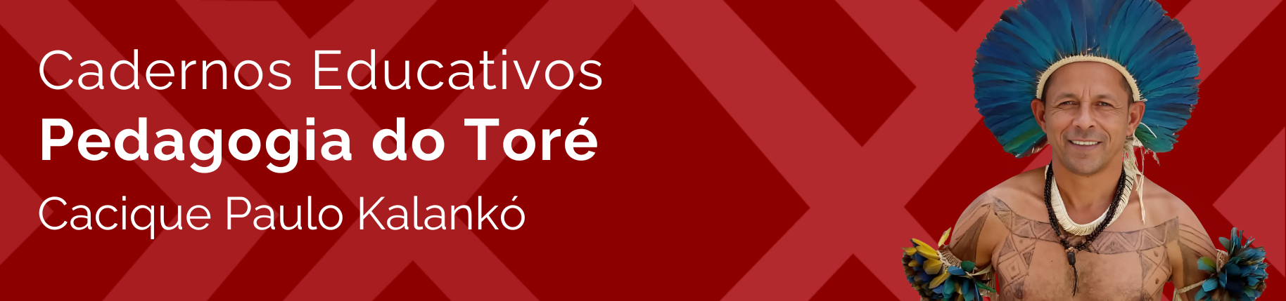 banner com Cacique Paulo Kalankó
