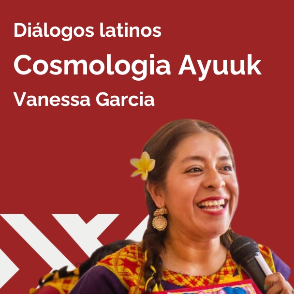 Vanessa Garcia com Cosmologia Ayuuk
