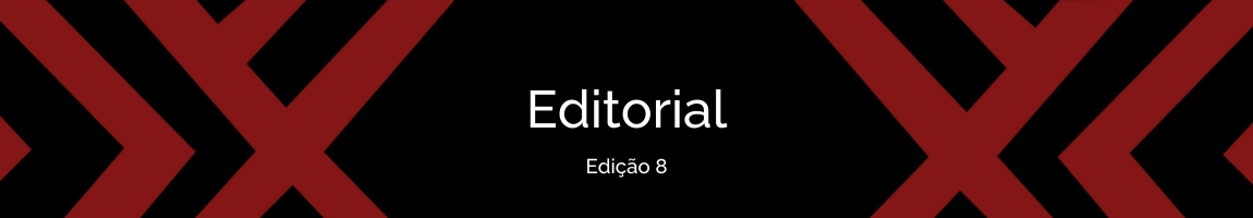 clique para ler o editorial da oitava edição