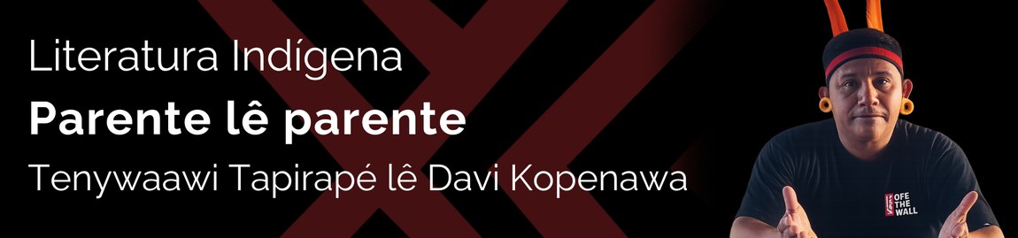 Leia sobre Parente lê parente de Tenywaawi Tapirapé