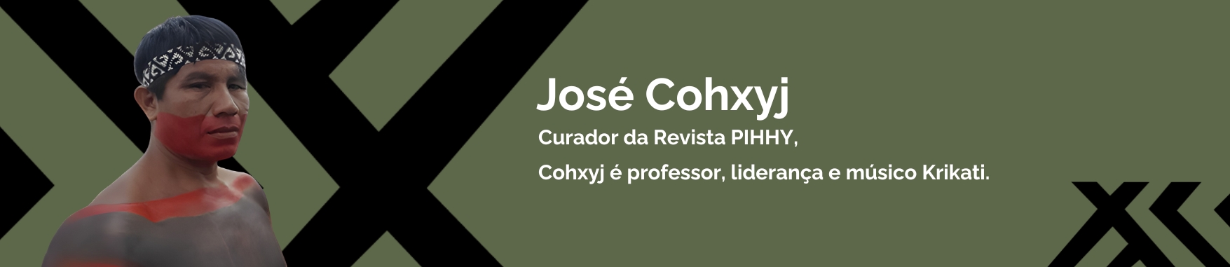 José Cohxyj curador da Revista PIHHY