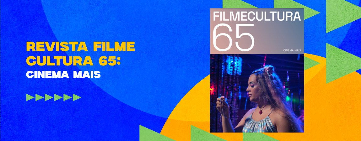 REVISTA FILME CULTURA 65 - ACESSE AQUI